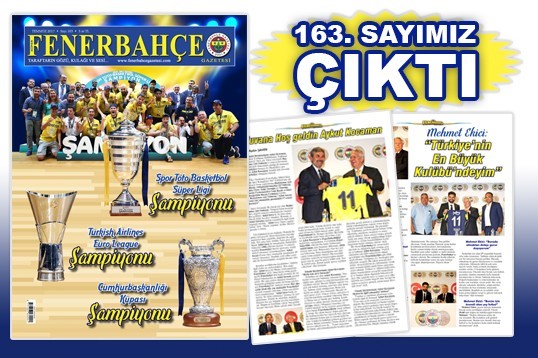 Fenerbahçe Gazetesi’nin 163. Temmuz Sayısı Çıktı!..