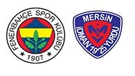 Fenerbahçe 1-0 Mersin İdmanyurdu